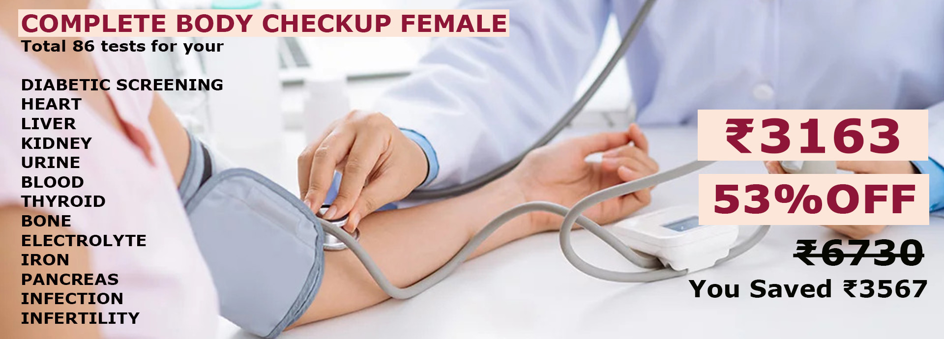 COMPLETE BODY CHECKUP FEMALE             ₹3163